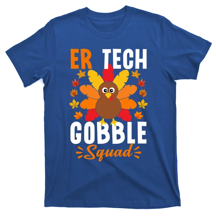 Er Tech Gobble Squad Gift Funny Turkey Thanksgiving Gift T-Shirt