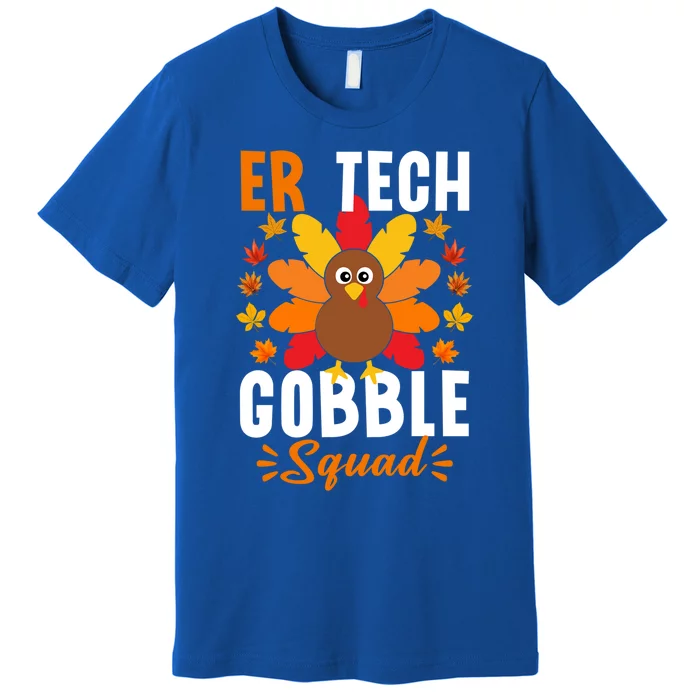 Er Tech Gobble Squad Gift Funny Turkey Thanksgiving Gift Premium T-Shirt