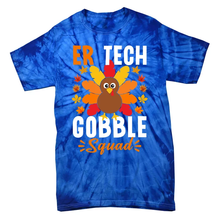 Er Tech Gobble Squad Gift Funny Turkey Thanksgiving Gift Tie-Dye T-Shirt