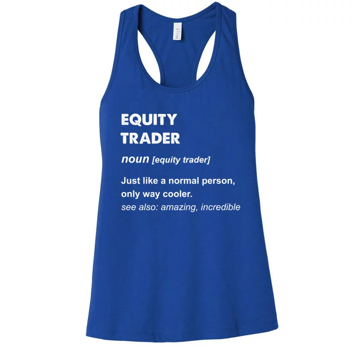 Equity Trader Great Gift Women's Racerback Tank