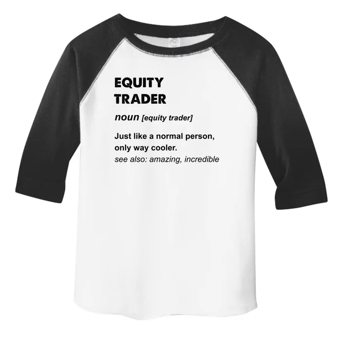 Equity Trader Great Gift Toddler Fine Jersey T-Shirt