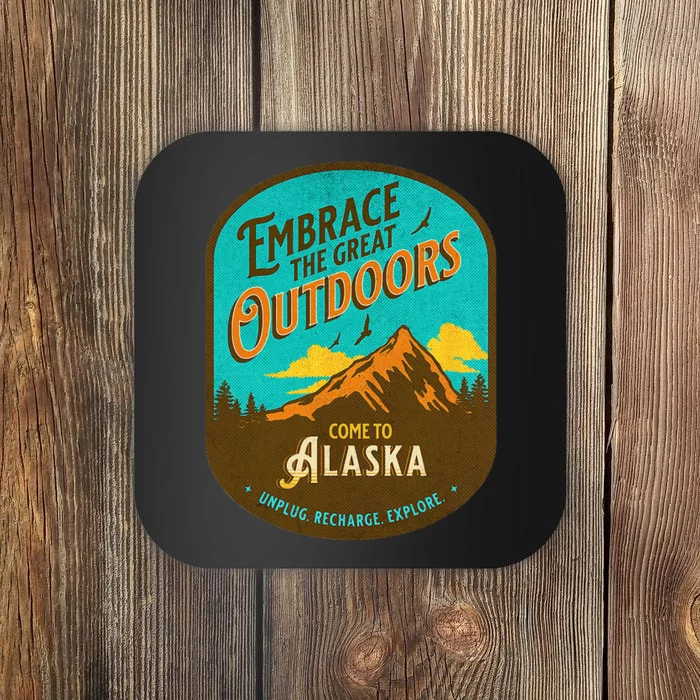 Embrace The Great Outdoors Unplug Recharge Rediscover Alaska Coaster