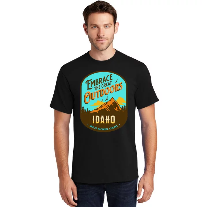 Embrace The Great Outdoors Unplug Recharge Rediscover Idaho Tall T-Shirt