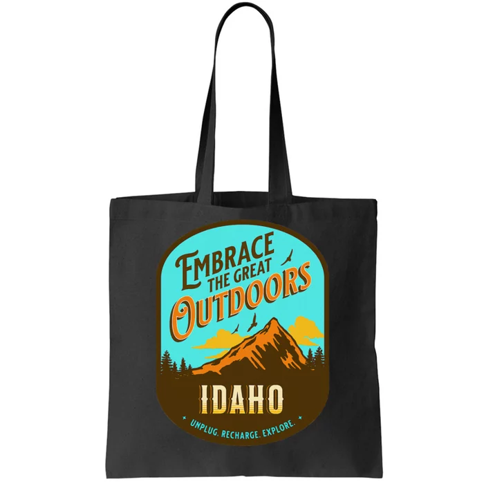 Embrace The Great Outdoors Unplug Recharge Rediscover Idaho Tote Bag