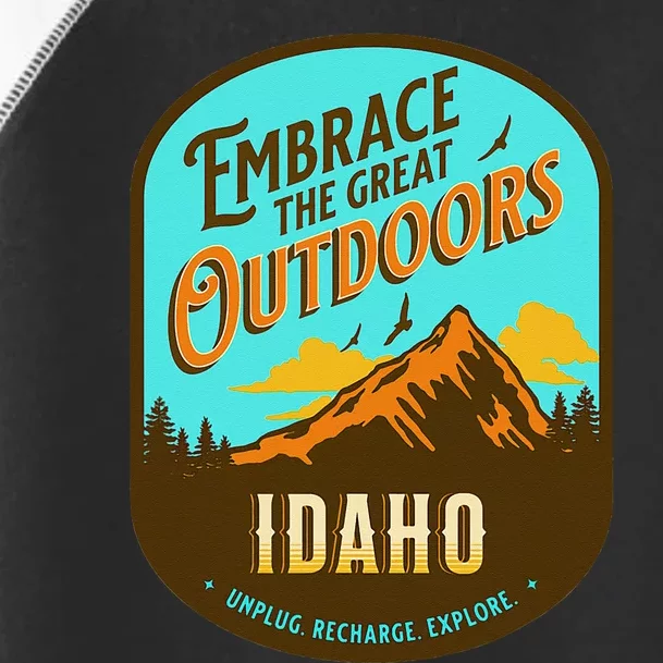 Embrace The Great Outdoors Unplug Recharge Rediscover Idaho Toddler Fine Jersey T-Shirt