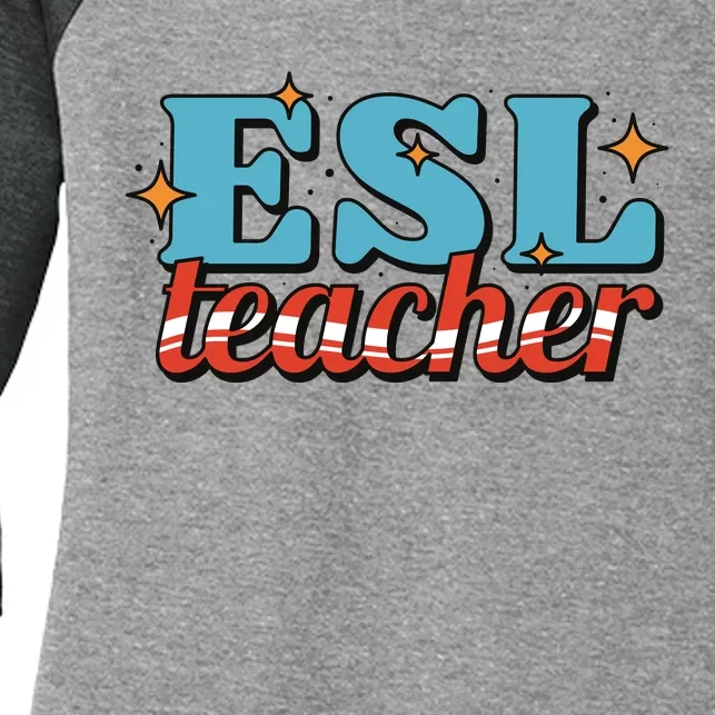 ESL Teacher Gift Women's Tri-Blend 3/4-Sleeve Raglan Shirt