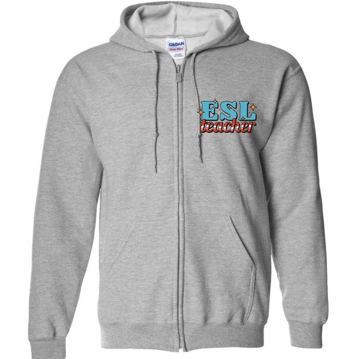 ESL Teacher Gift Full Zip Hoodie