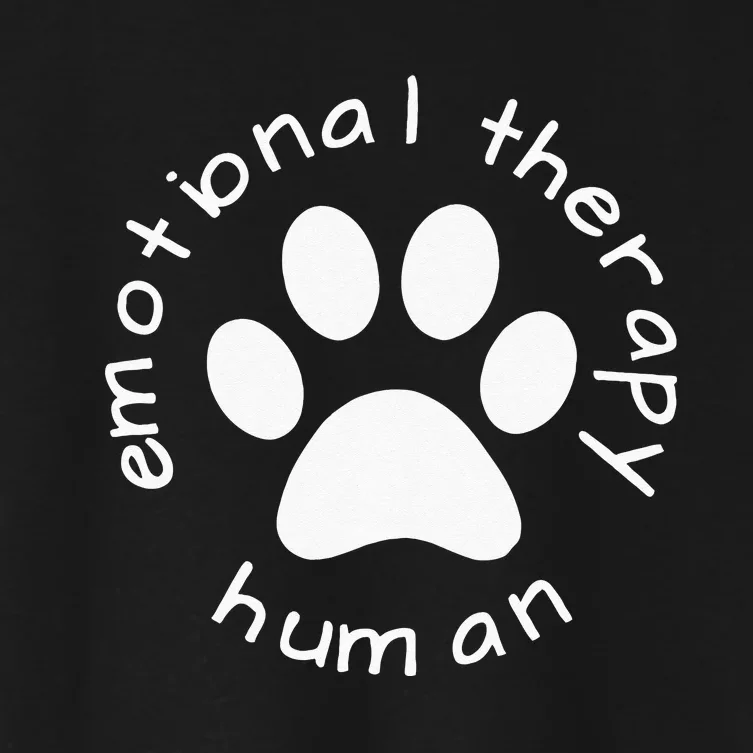 Emotional Therapy Human Gift For Dog Doggie Lovers Women's Crop Top Tee