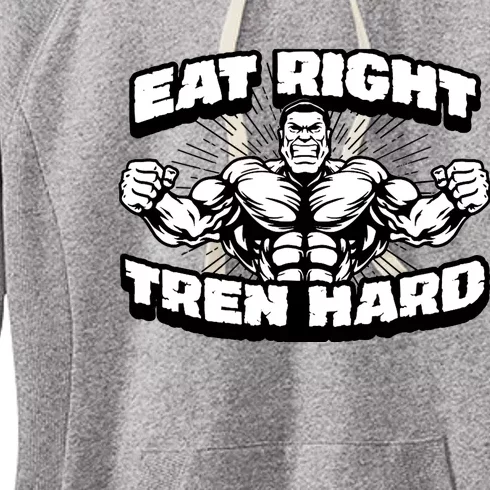 Eat-Right Tren Hard - Anabolic Steroid Gym Bodybuilding Women's Fleece Hoodie