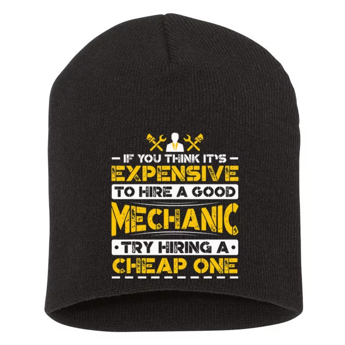 Expensive To Hire Good Mechanic Try Hiring Cheap One Short Acrylic Beanie