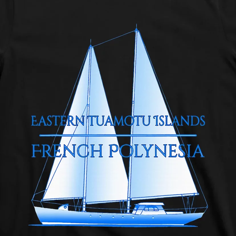 Eastern Tuamotu Islands Coastal Nautical Sailing Sailor T-Shirt