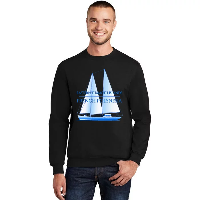 Eastern Tuamotu Islands Coastal Nautical Sailing Sailor Tall Sweatshirt