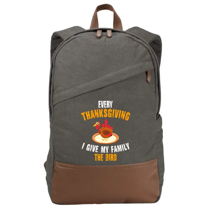 Every Thanksgiving I Give My Family The Bird Funny Holiday Cotton Canvas Backpack