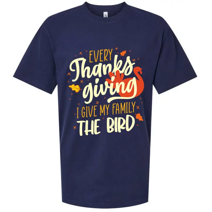 Every Thanksgiving I Give My Family The Bird Cute Gift Sueded Cloud Jersey T-Shirt