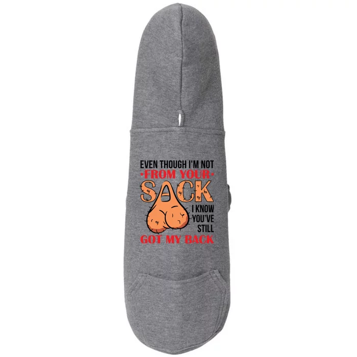 Even Though I Am Not From Your Sack Funny Step Father Doggie 3-End Fleece Hoodie