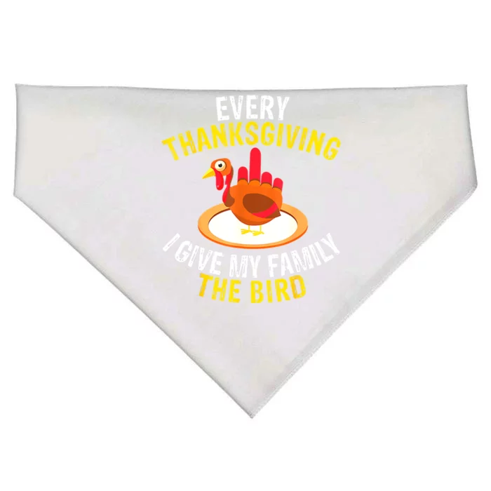 Every Thanksgiving I Give My Family The Bird A Funny Turkey USA-Made Doggie Bandana