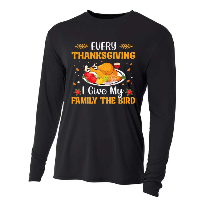 Every Thanksgiving I Give My Family The Bird Thanksgiving Cooling Performance Long Sleeve Crew