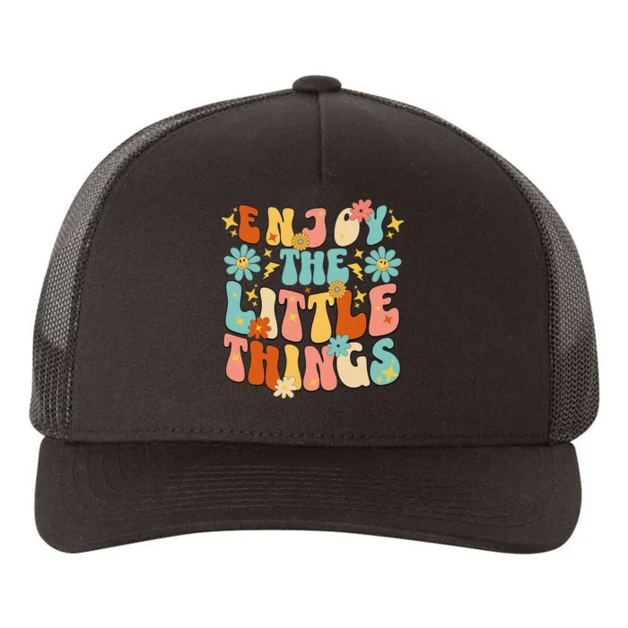 Enjoy The Little Things Positive Sayings Groovy Retro Yupoong Adult 5-Panel Trucker Hat