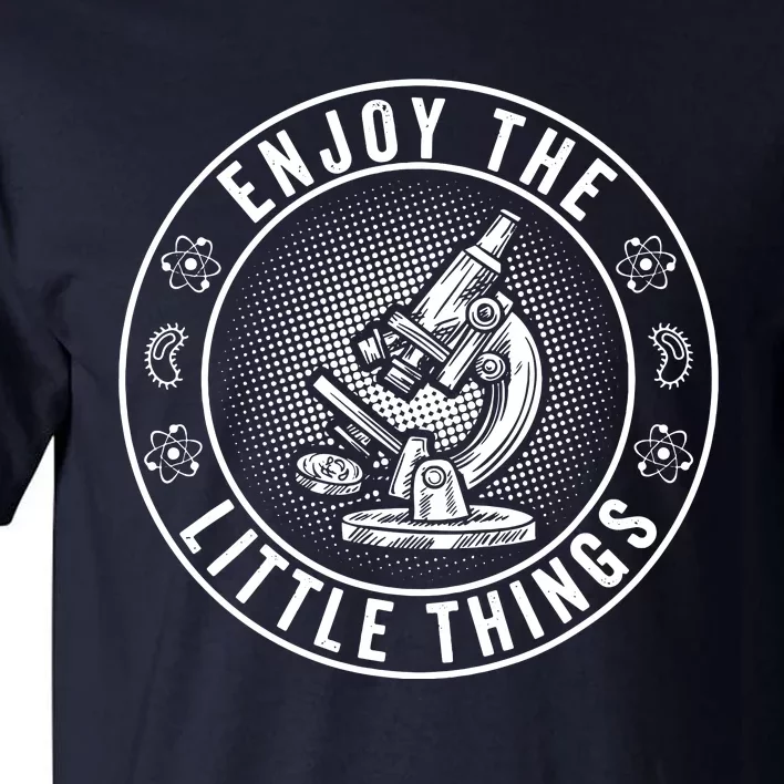 Enoy The Little Things Gift Tall T-Shirt