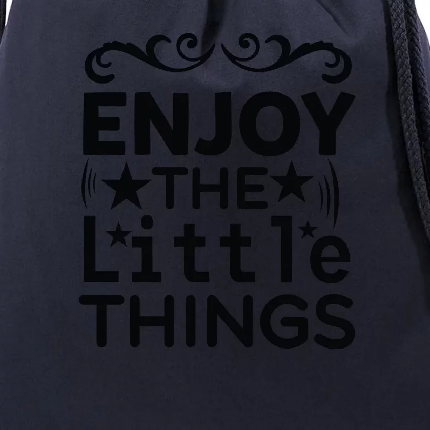 Enjoy The Little Things Drawstring Bag