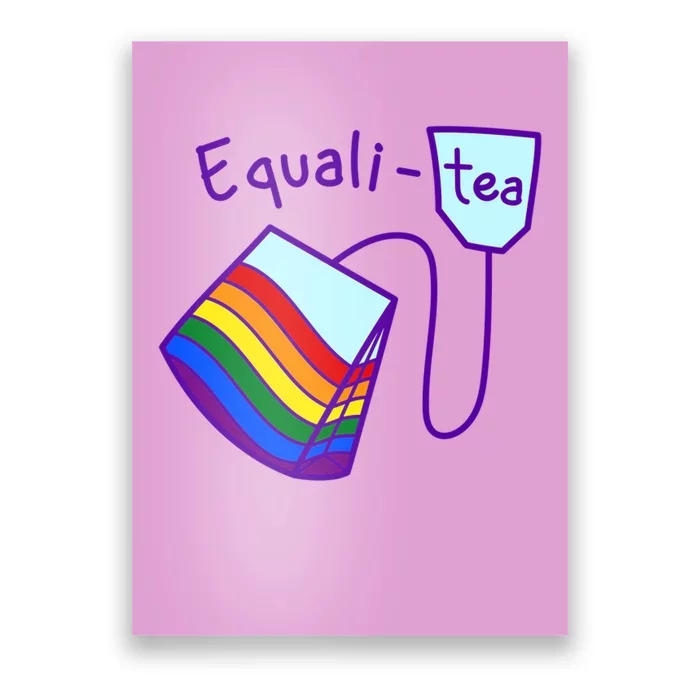 Equality Tea LGBTQ Pride Rainbow Flag Poster