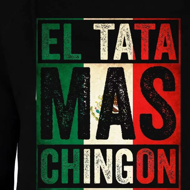 El Tata Mas Chingon Funny Grandpa Mexican Flag Spanish Dad Womens Funnel Neck Pullover Hood