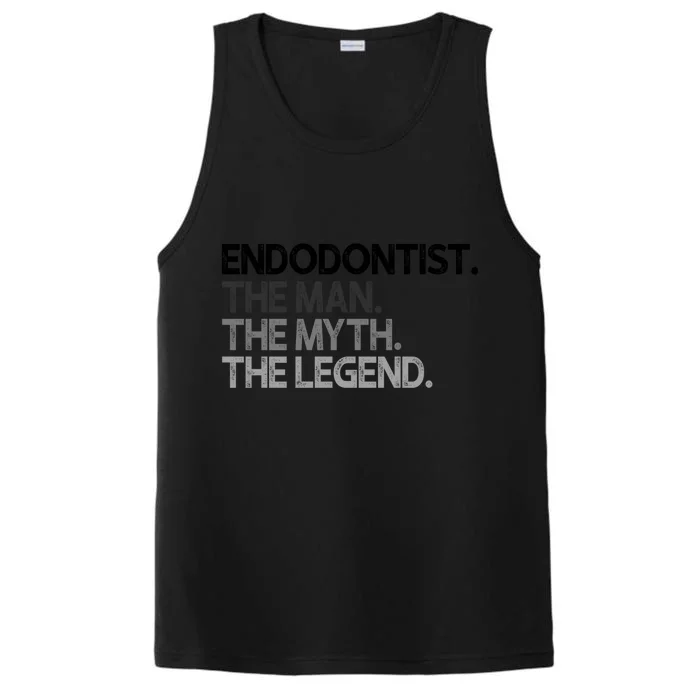 Endodontist The Myth Legend Gift Performance Tank