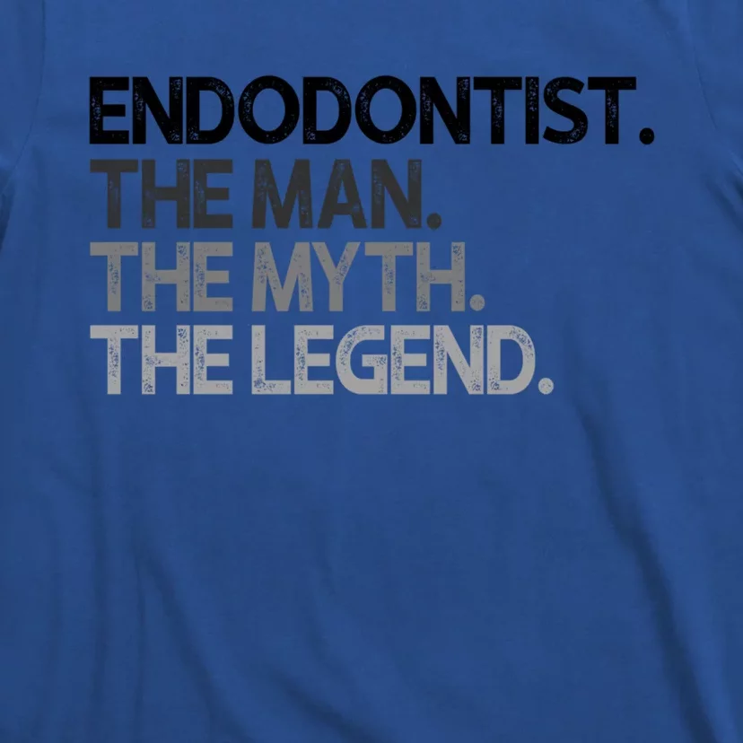 Endodontist The Myth Legend Gift T-Shirt