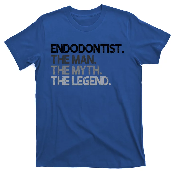 Endodontist The Myth Legend Gift T-Shirt