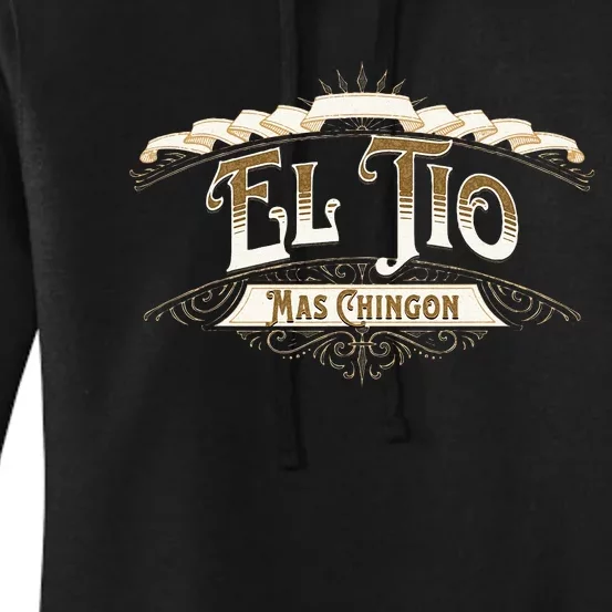 EL TIO MAS CHINGON Women's Pullover Hoodie