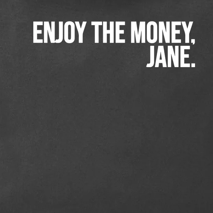 Enjoy The Money Jane Zip Tote Bag