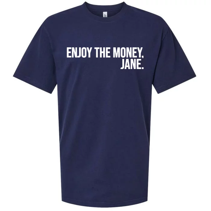 Enjoy The Money Jane Sueded Cloud Jersey T-Shirt