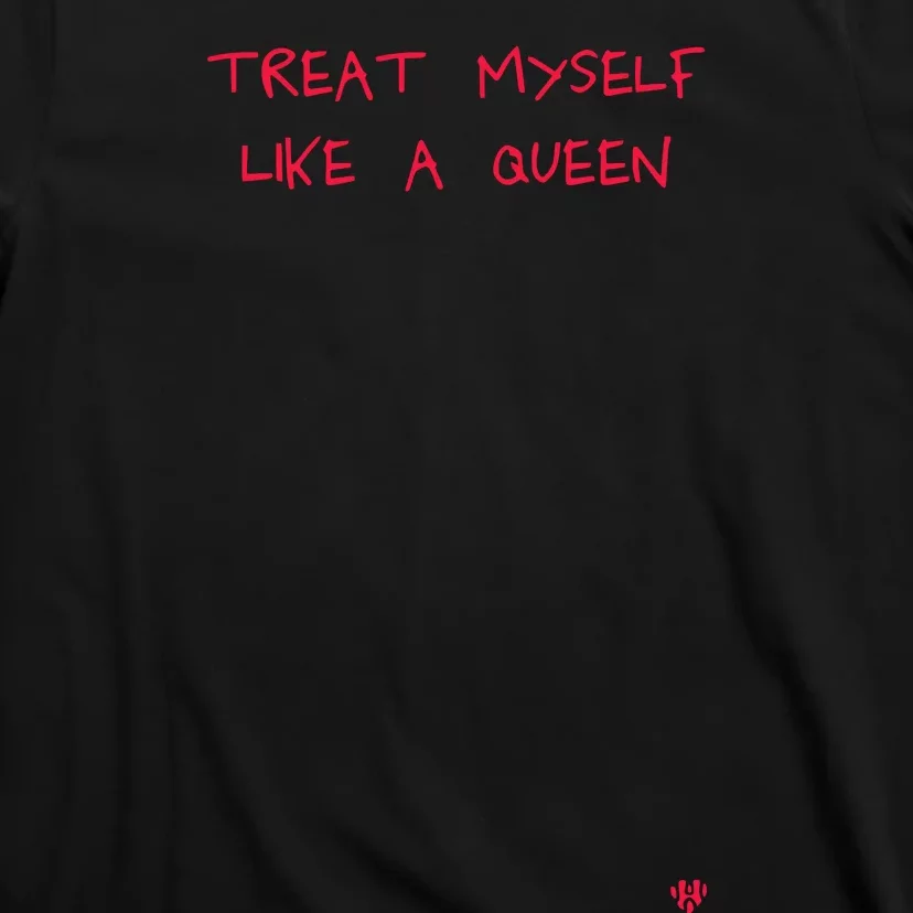 Everpress Treat Myself Like A Queen Gays Rock T-Shirt