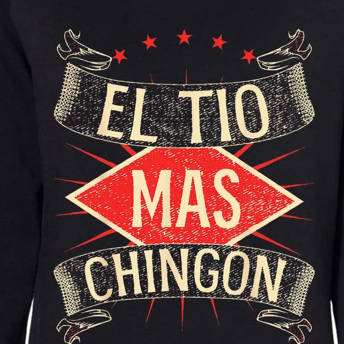 El Tio Mas Chingon Nephew Or Niece Womens California Wash Sweatshirt