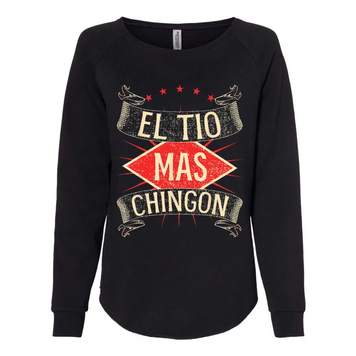 El Tio Mas Chingon Nephew Or Niece Womens California Wash Sweatshirt