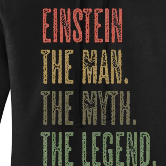 Einstein The Man The Myth The Legend Women's Pullover Hoodie