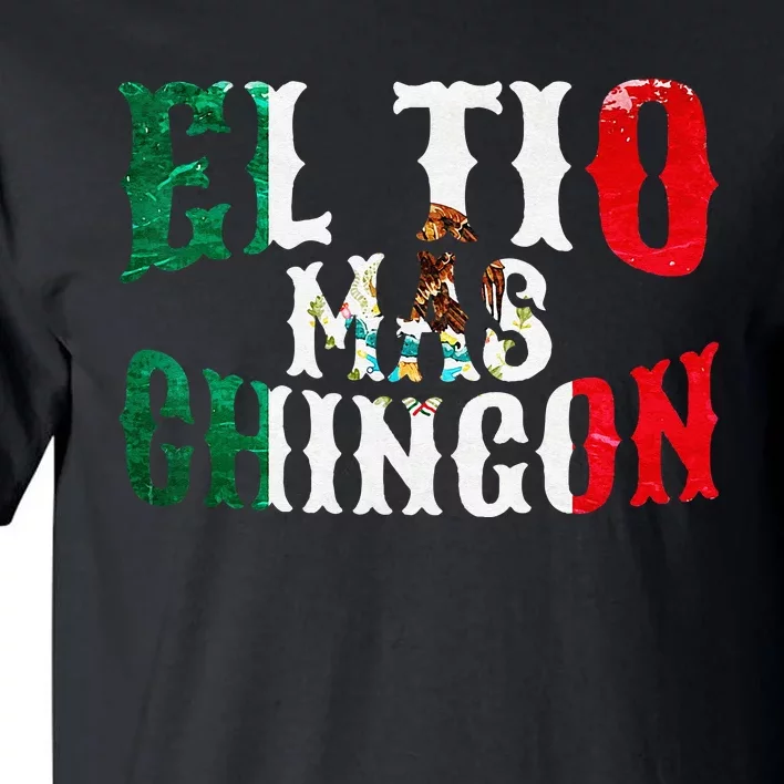 El Tio Mas Chingon Mexican Funny Spanish Uncle Father's Day Tall T-Shirt