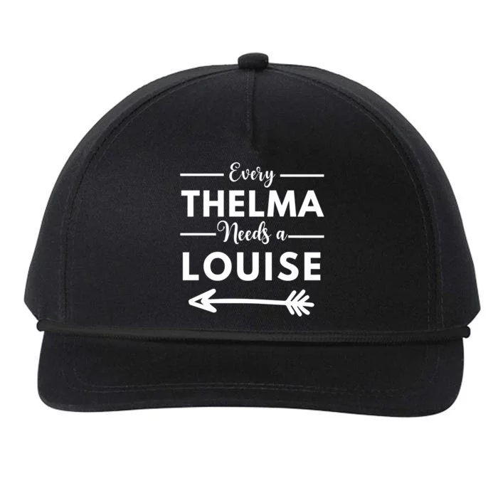 Every Thelma Needs A Louise Matching Best Friends Great Gift Snapback Five-Panel Rope Hat