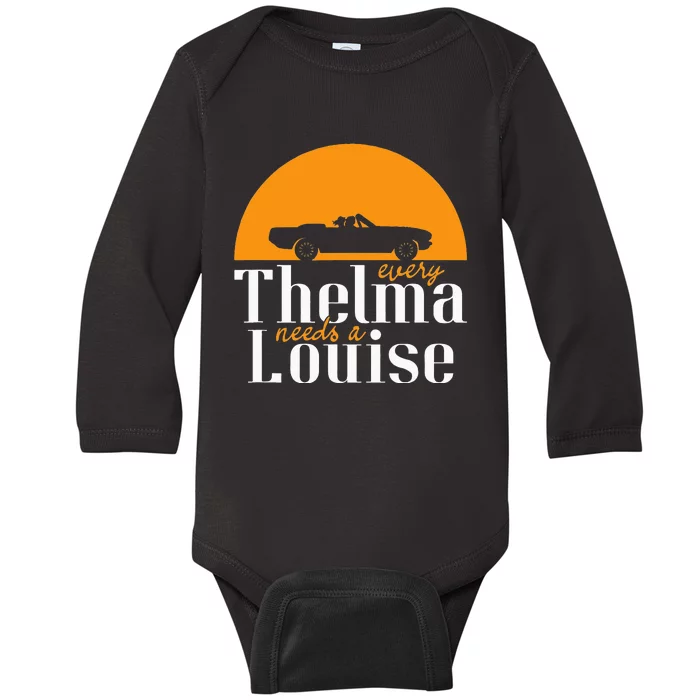 Every Thelma Needs A Louise Best Friends Baby Long Sleeve Bodysuit