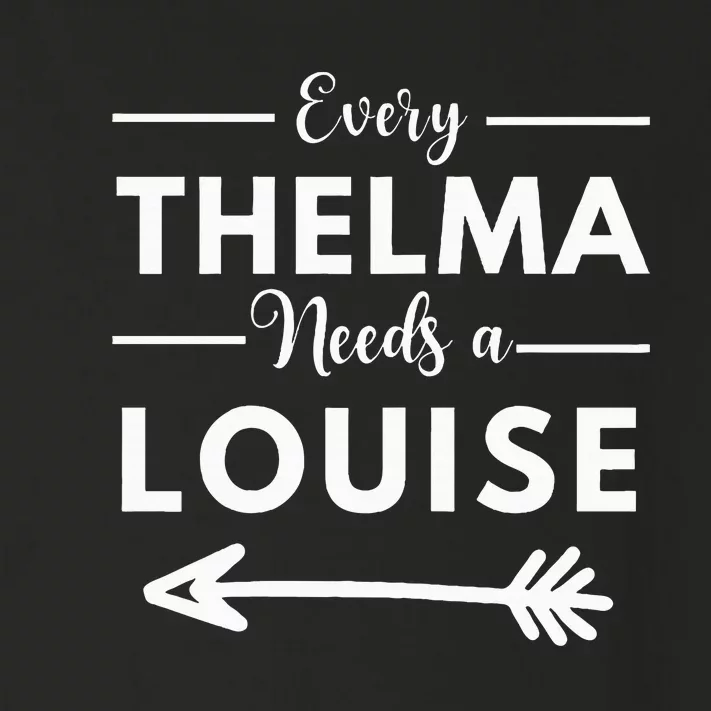 Every Thelma Needs A Louise Matching Best Friends Toddler Long Sleeve Shirt