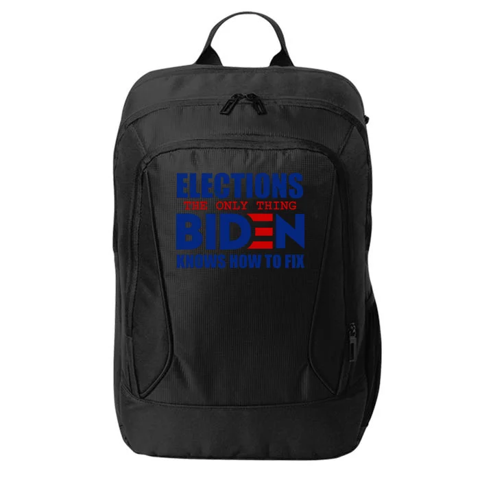 Elections The Only Thing Biden Knows How To Fix City Backpack