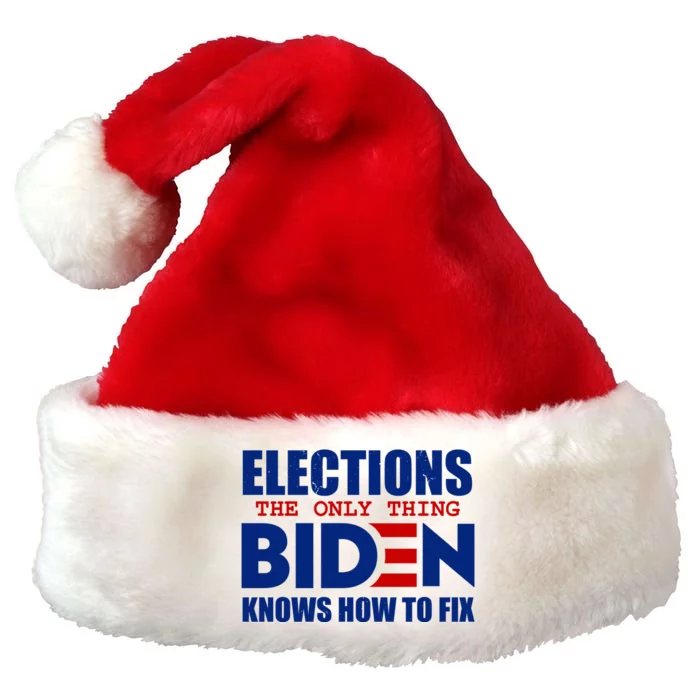 Elections The Only Thing Biden Knows How To Fix Premium Christmas Santa Hat