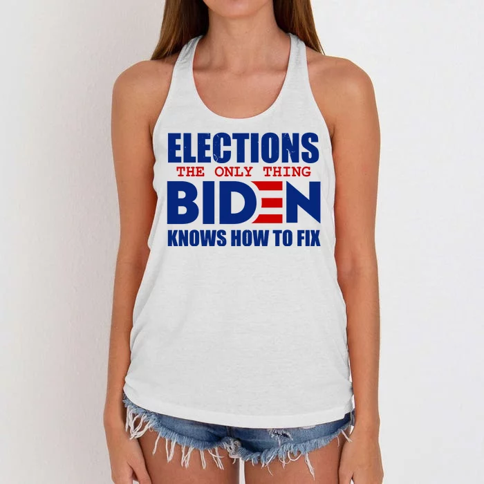 Elections The Only Thing Biden Knows How To Fix Women's Knotted Racerback Tank