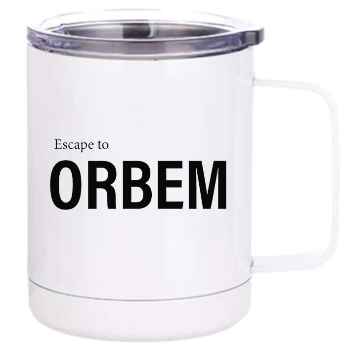 Escape to Orbem Front & Back 12oz Stainless Steel Tumbler Cup