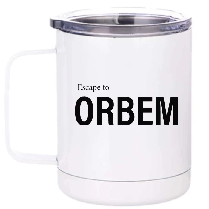 Escape to Orbem Front & Back 12oz Stainless Steel Tumbler Cup