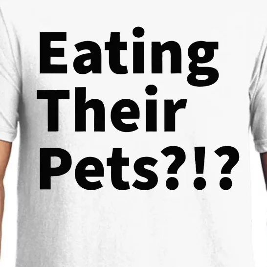 Eating Their Pets Funny Trump Debate Bizarre Weird Quote Pajama Set