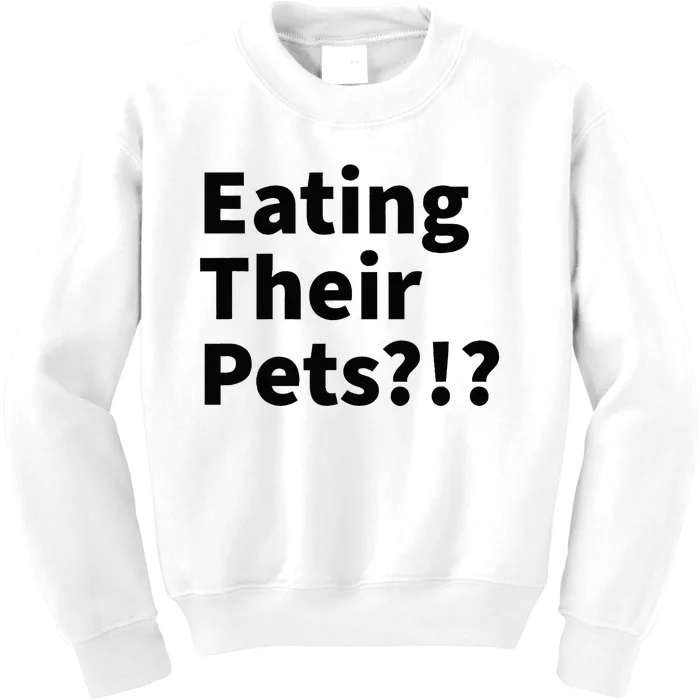 Eating Their Pets Funny Trump Debate Bizarre Weird Quote Kids Sweatshirt