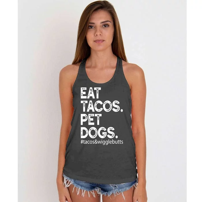 Eat Tacos. Pet Dogs Tacos And Wigglebutts Women's Knotted Racerback Tank