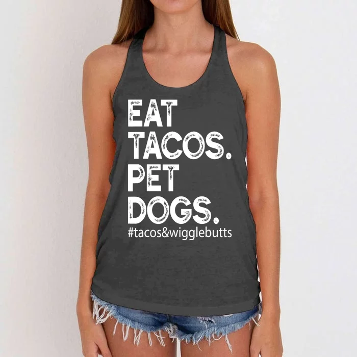 Eat Tacos. Pet Dogs Tacos And Wigglebutts Women's Knotted Racerback Tank