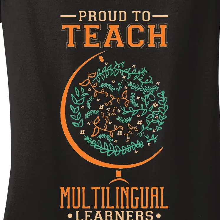 Esl Teacher Proud To Teach Multilingual Learners Women's V-Neck T-Shirt